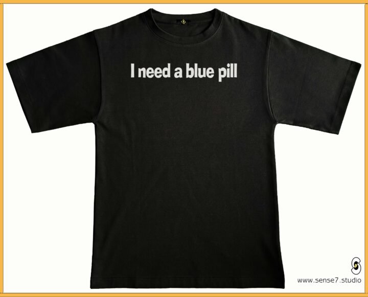 i need a blue pill